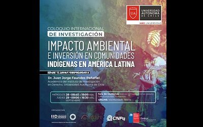 Coloquio “Impacto ambiental e inversión en comunidades indígenas en América Latina”